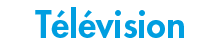 Télévision